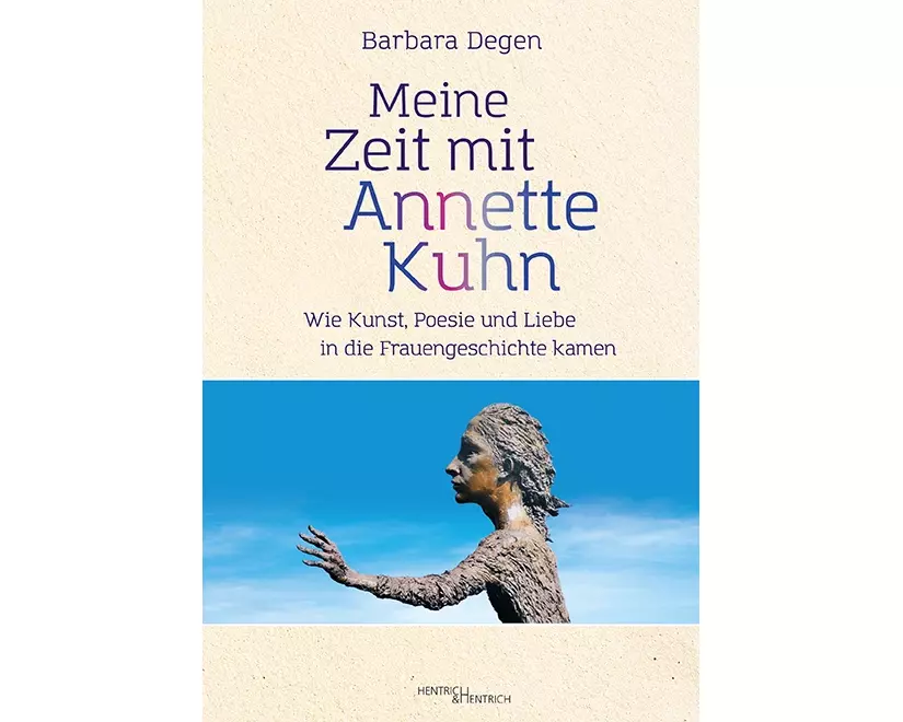Meine Zeit mit Annette Kuhn