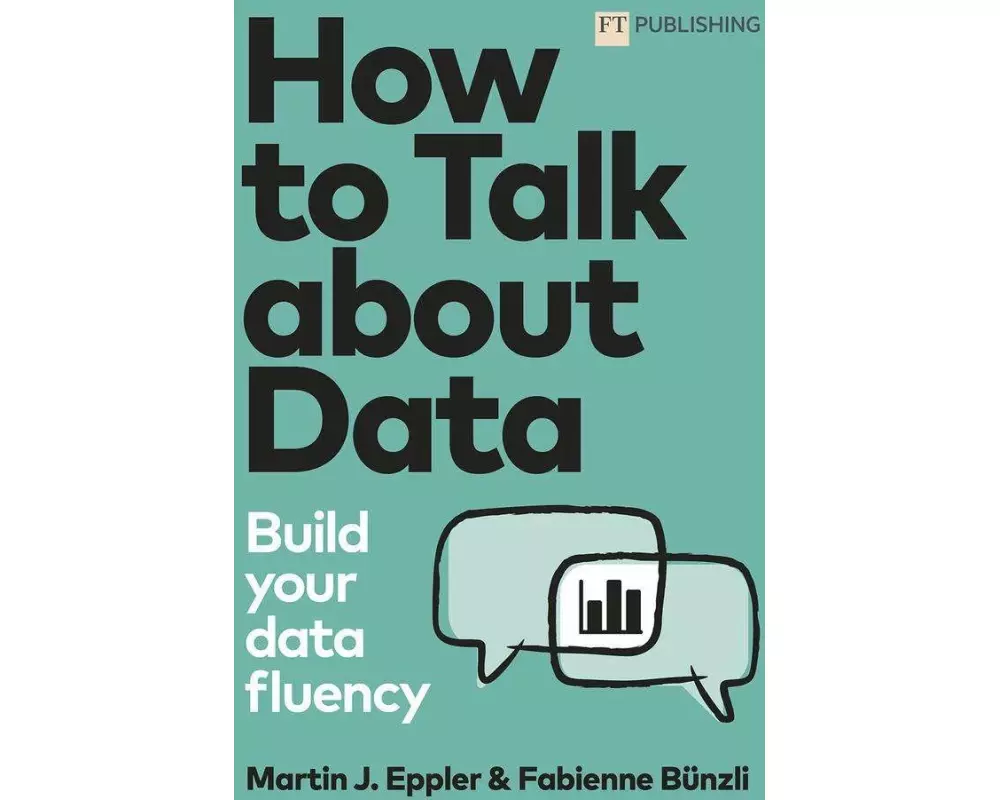 How to Talk about Data: Build your data fluency