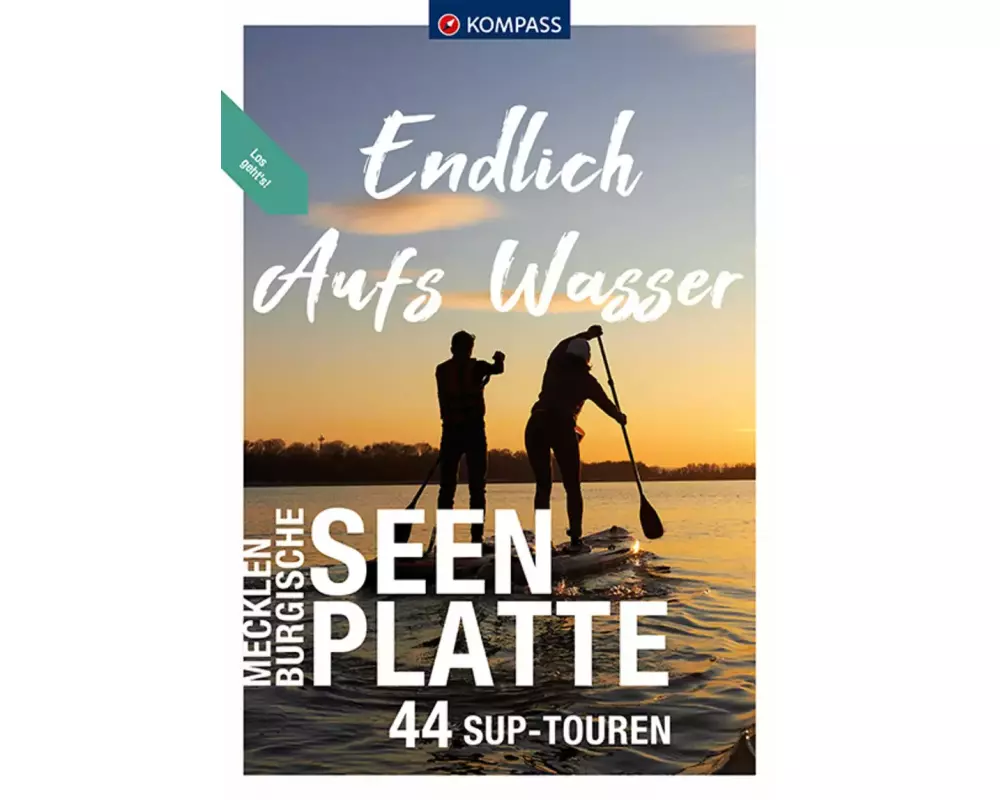 KOMPASS Endlich Aufs Wasser - Mecklenburgische Seenplatte