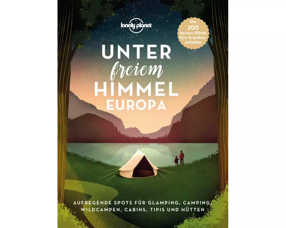 Lonely Planet Bildband Unter freiem Himmel Europa