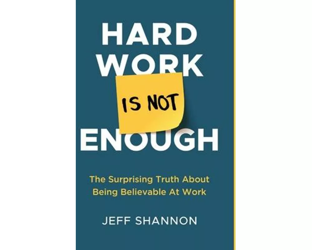 Hard Work Is Not Enough