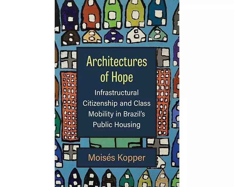 Architectures of Hope