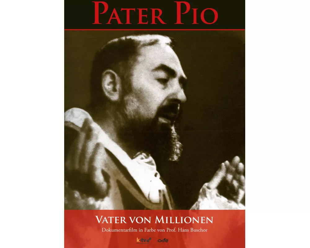 Pater Pio - Vater von Millionen
