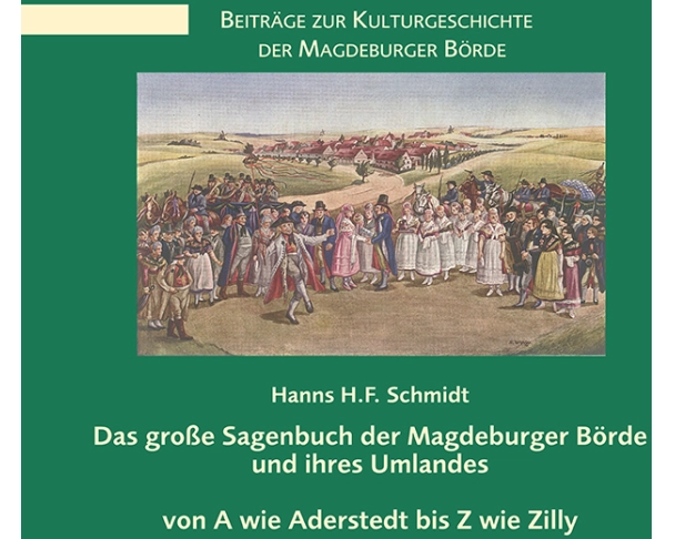 Das große Sagenbuch der Magdeburger Börde und ihres Umlandes