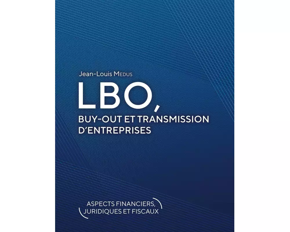 LBO, Buy-Out et transmission d'entreprises