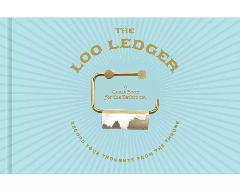 The Loo Ledger: Record Your Thoughts from the Throne