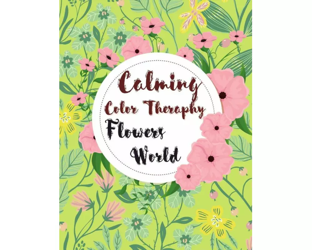 Calming Color Therapy in the Flowers World