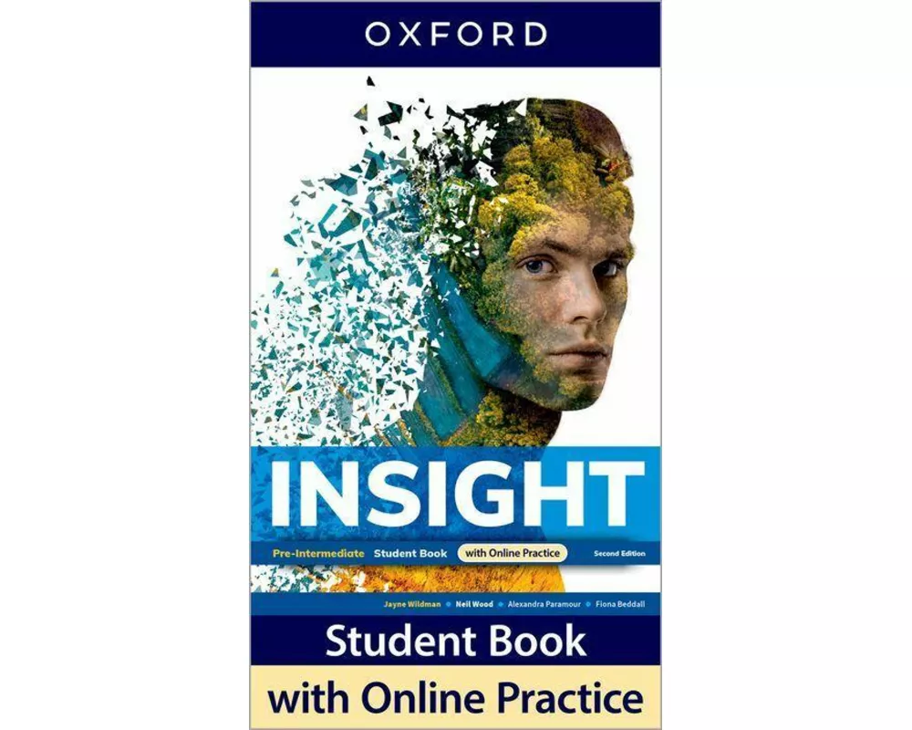 Insight Second Edition: Pre-intermediate:: Student Book with Online Practice