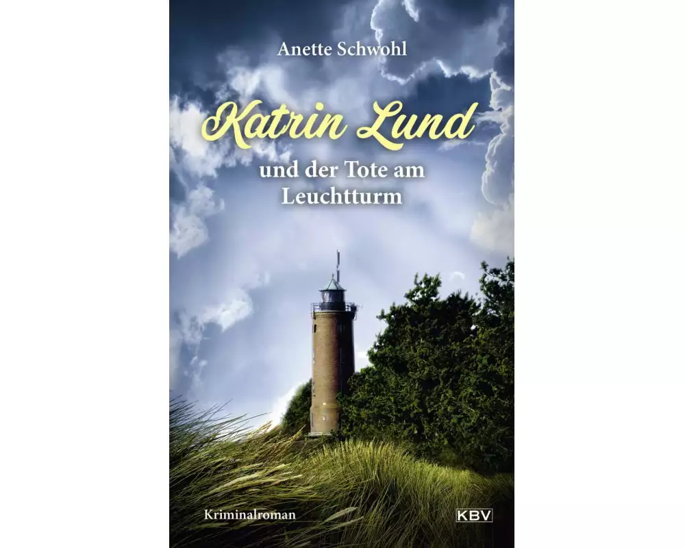 Katrin Lund und der Tote am Leuchtturm
