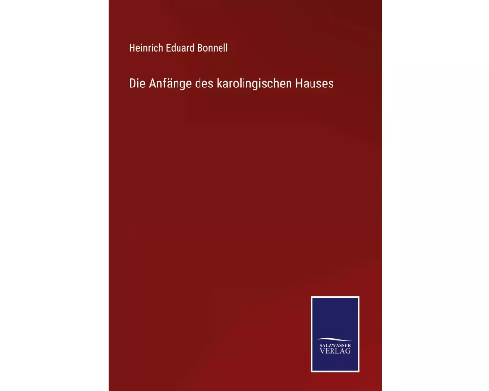 Die Anfänge des karolingischen Hauses