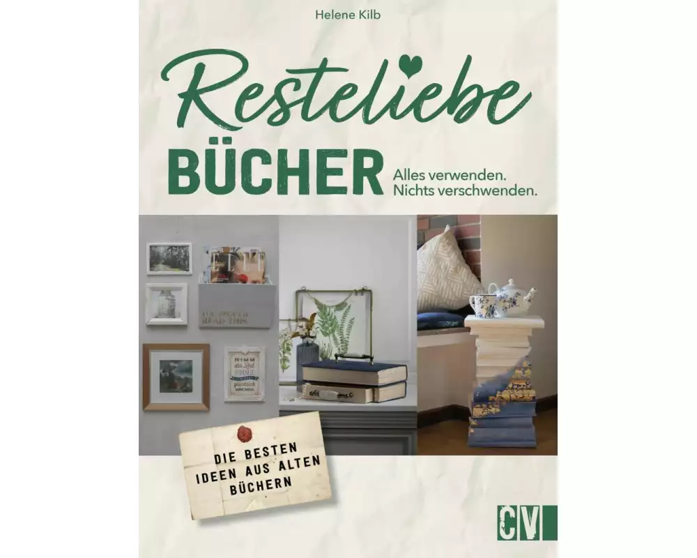 Resteliebe Bücher – Alles verwenden, nichts verschwenden