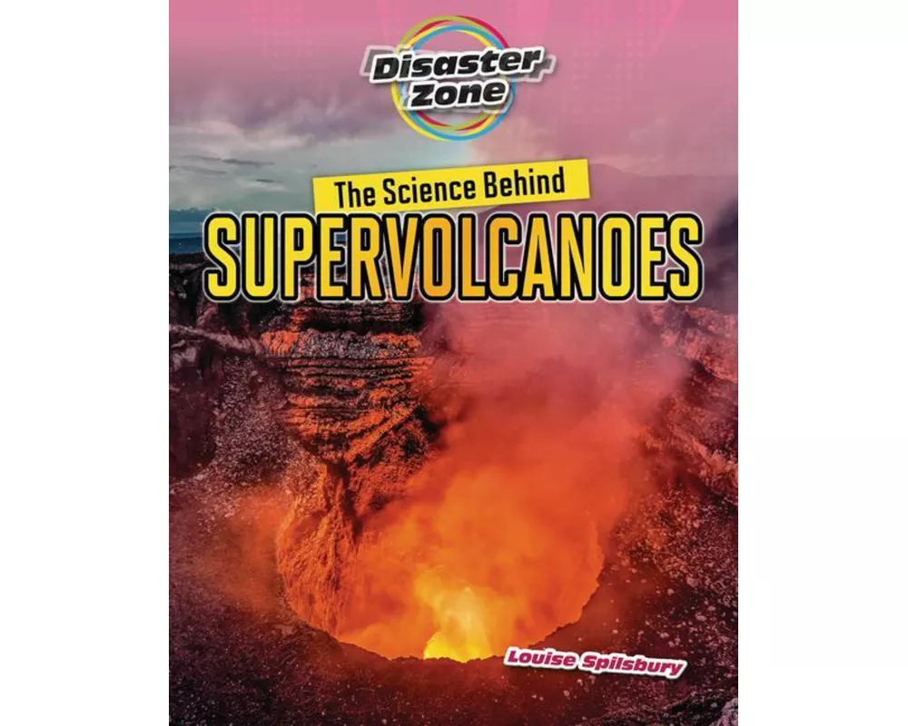 The Science Behind Supervolcanoes