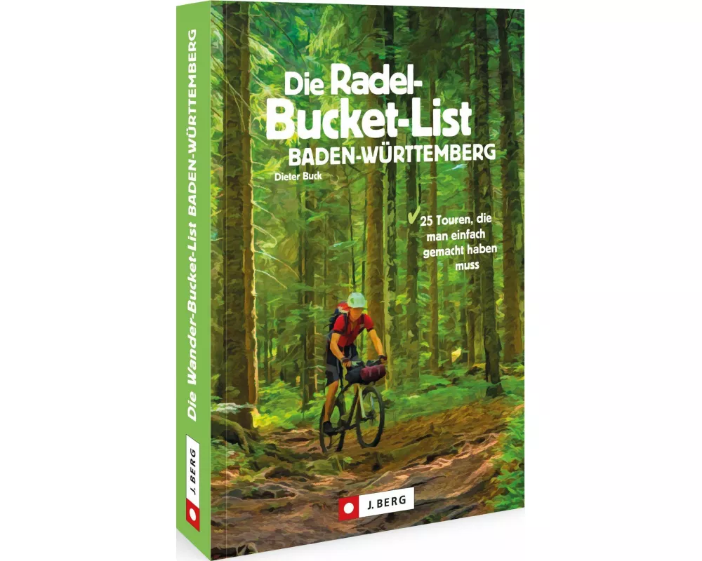 Die Radel-Bucket-List Baden-Württemberg