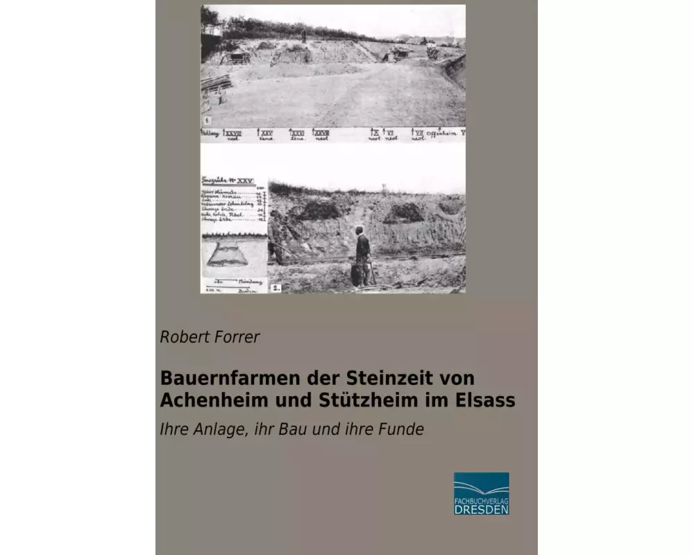 Bauernfarmen der Steinzeit von Achenheim und Stützheim im Elsass
