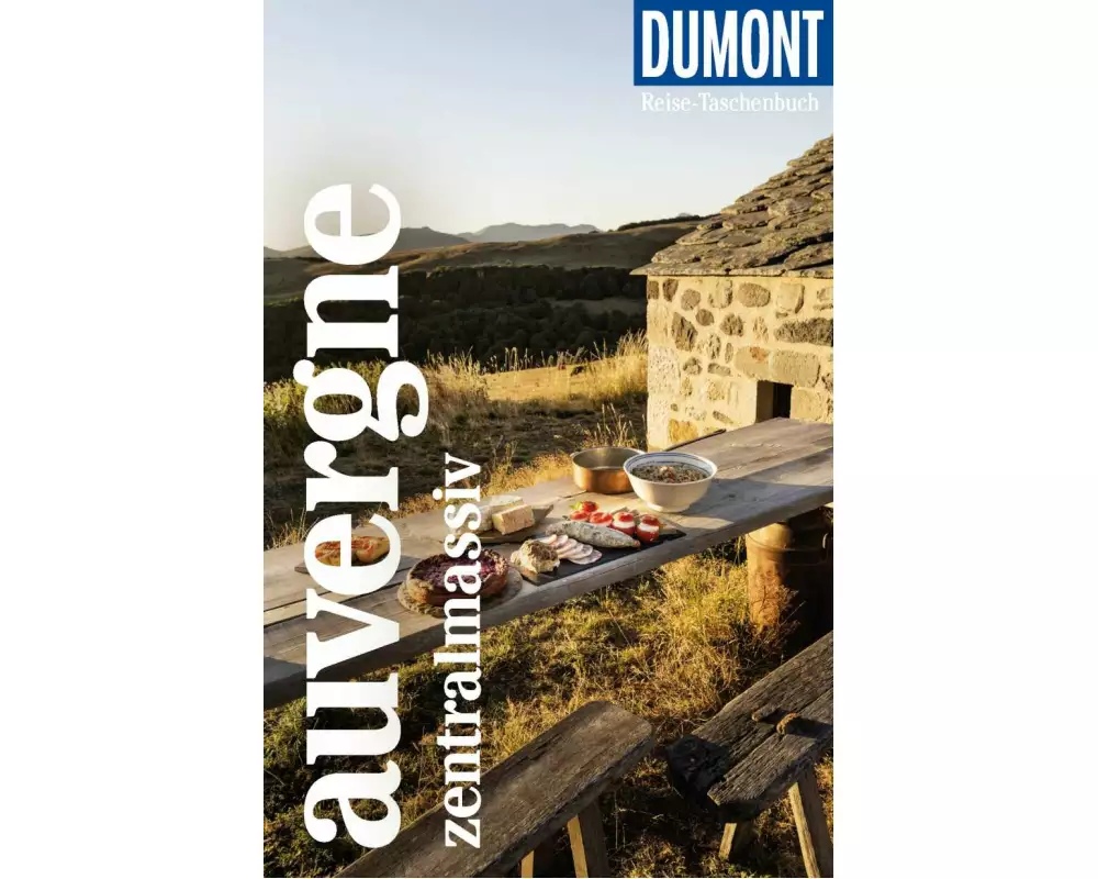 DuMont Reise-Taschenbuch Reiseführer Auvergne, Zentralmassiv