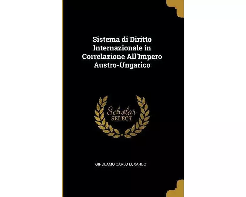 Sistema Di Diritto Internazionale in Correlazione All'impero Austro-Ungarico