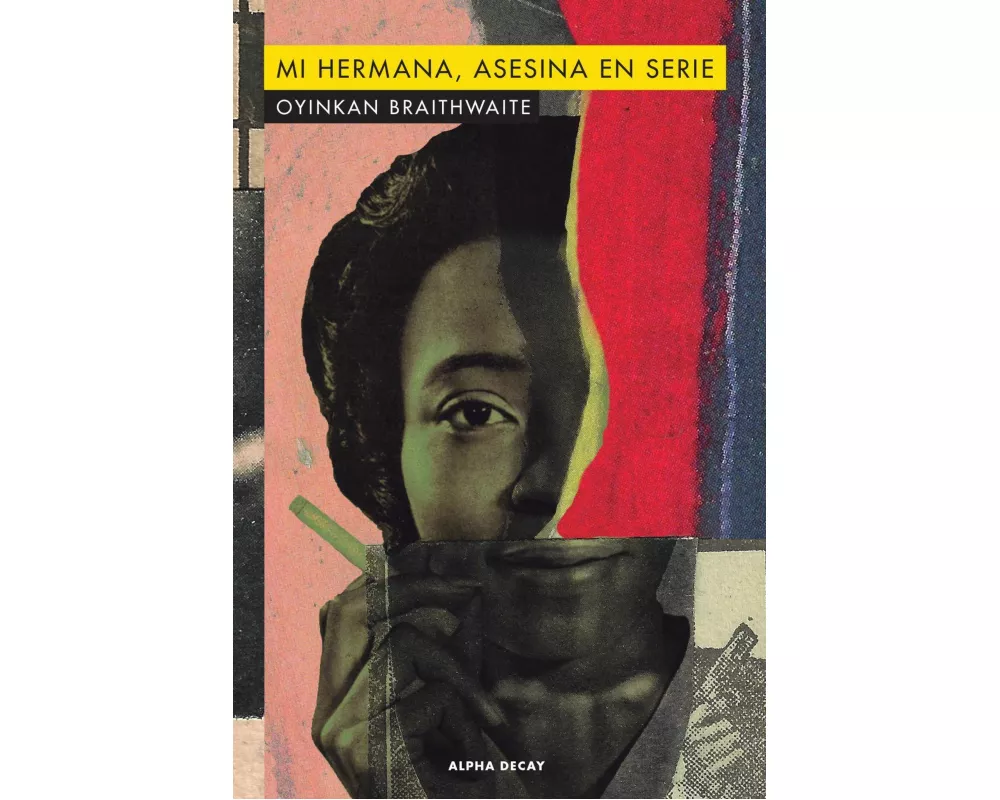 Mi hermana, asesina en serie = My sister, the serial killer