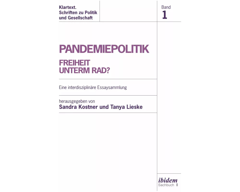 Pandemiepolitik. Freiheit unterm Rad?