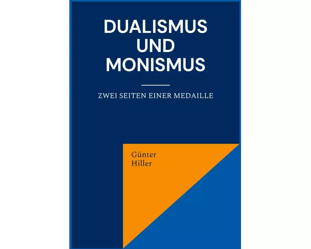 Dualismus und Monismus