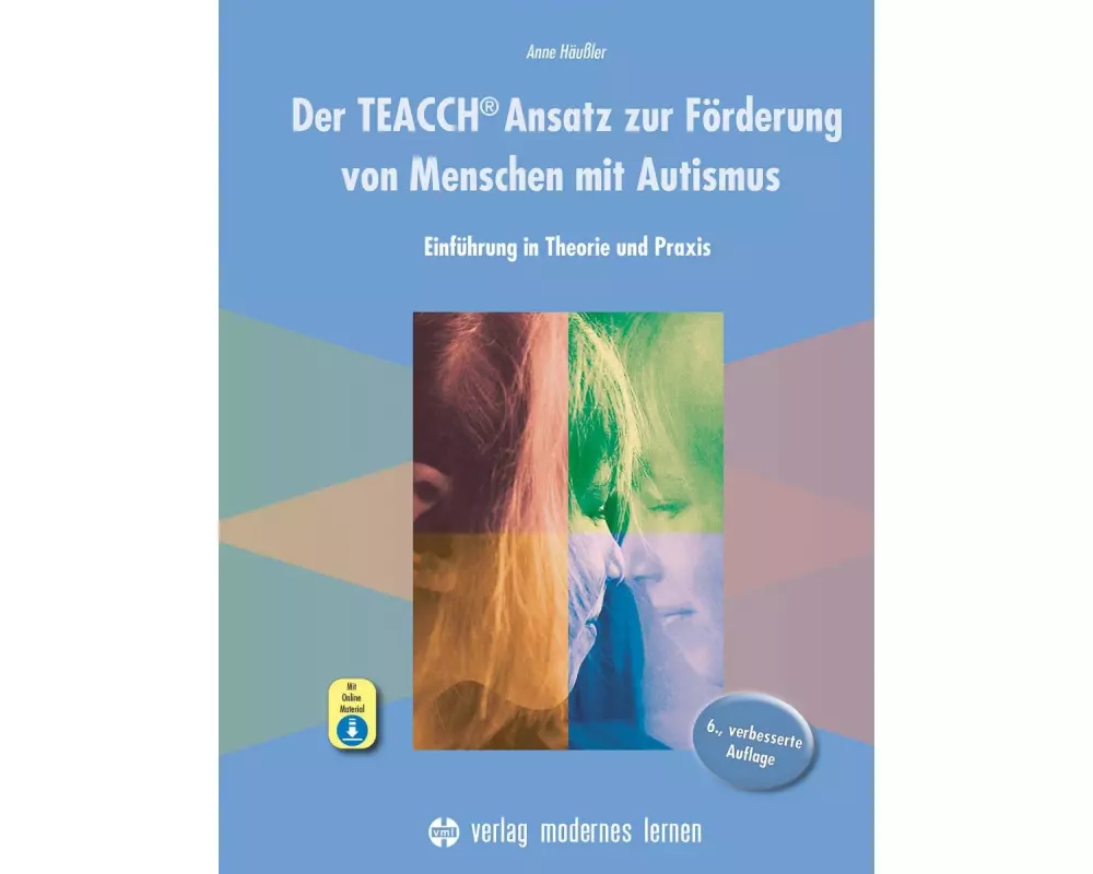 Der TEACCH Ansatz zur Förderung von Menschen mit Autismus