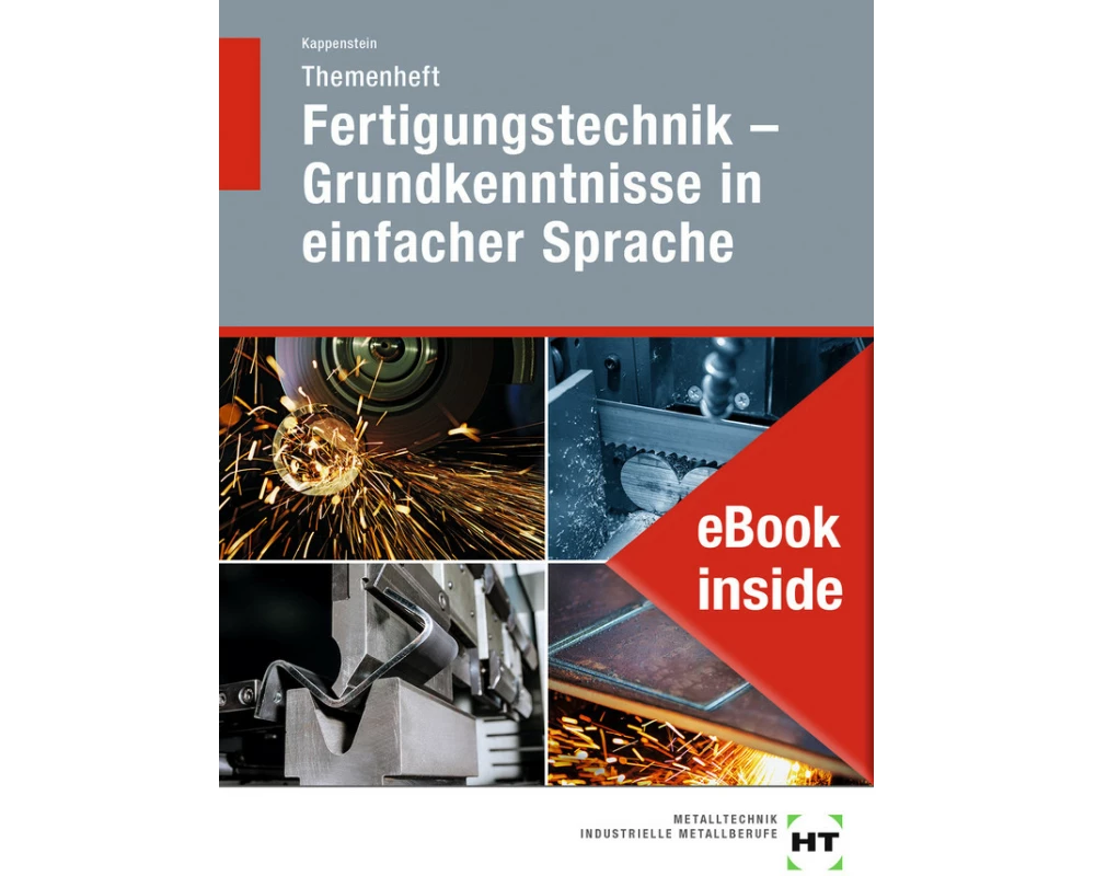 eBook inside: Buch und eBook Themenheft Fertigungstechnik - Grundkenntnisse in einfacher Sprache
