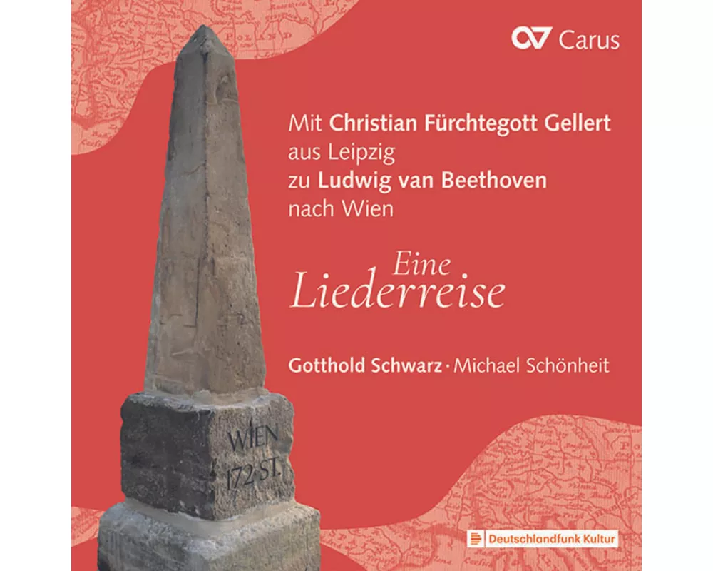 Eine Liederreise-Von Gellert zu Beethoven