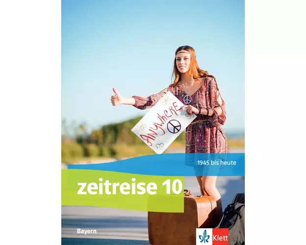 Zeitreise 10. Schulbuch Klasse 10. Ausgabe Bayern Realschule