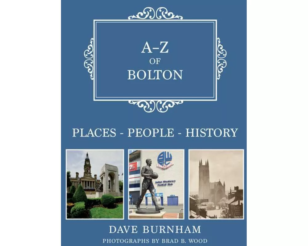 A-Z of Bolton