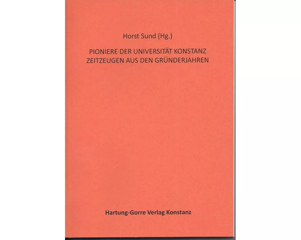 Pioniere Der UniversitÄt Konstanz