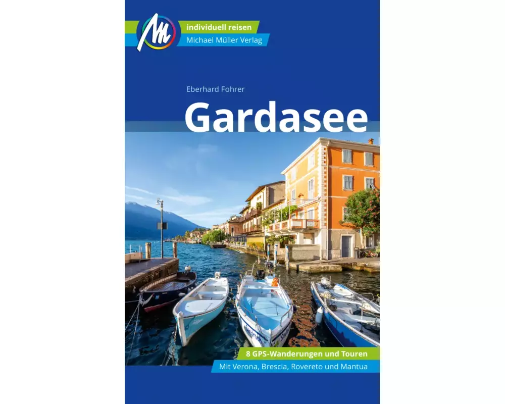 Gardasee Reiseführer Michael Müller Verlag