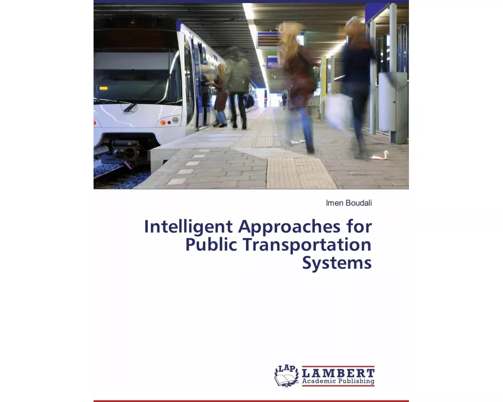 Intelligent Approaches for Public Transportation Systems