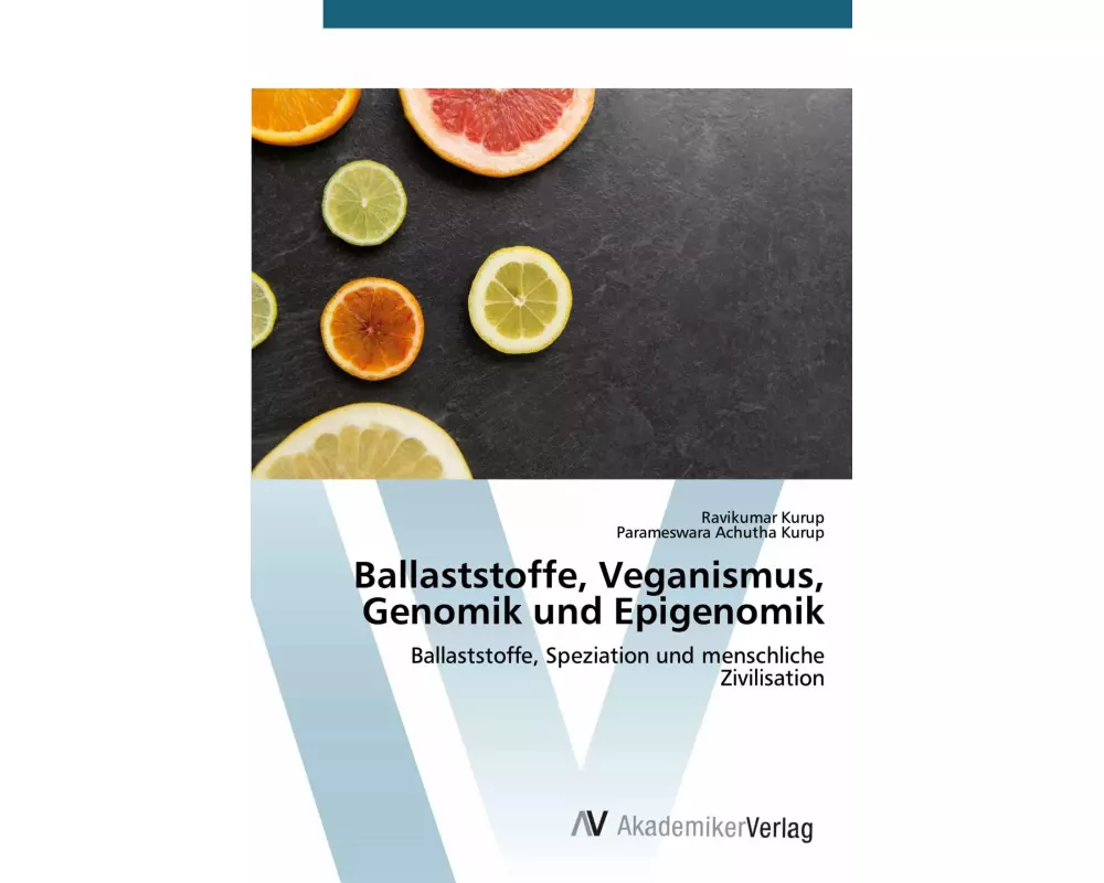 Ballaststoffe, Veganismus, Genomik und Epigenomik