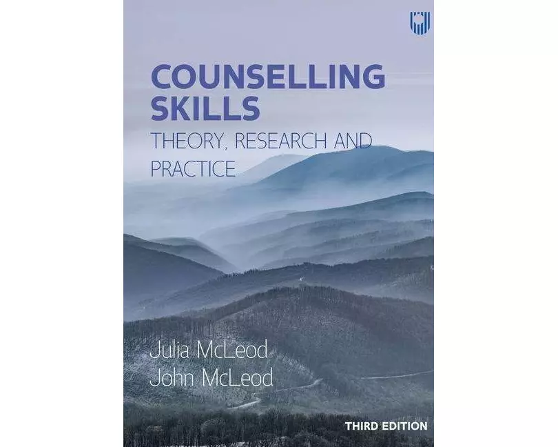 Counselling Skills: Theory, Research and Practice 3e