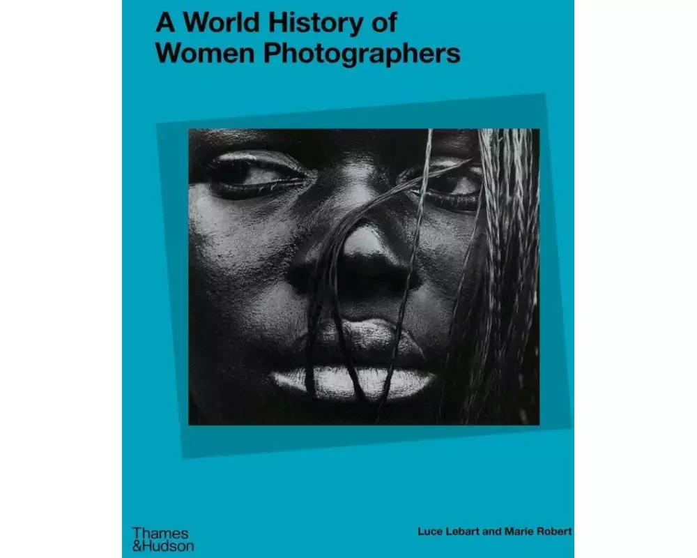 A World History of Women Photographers