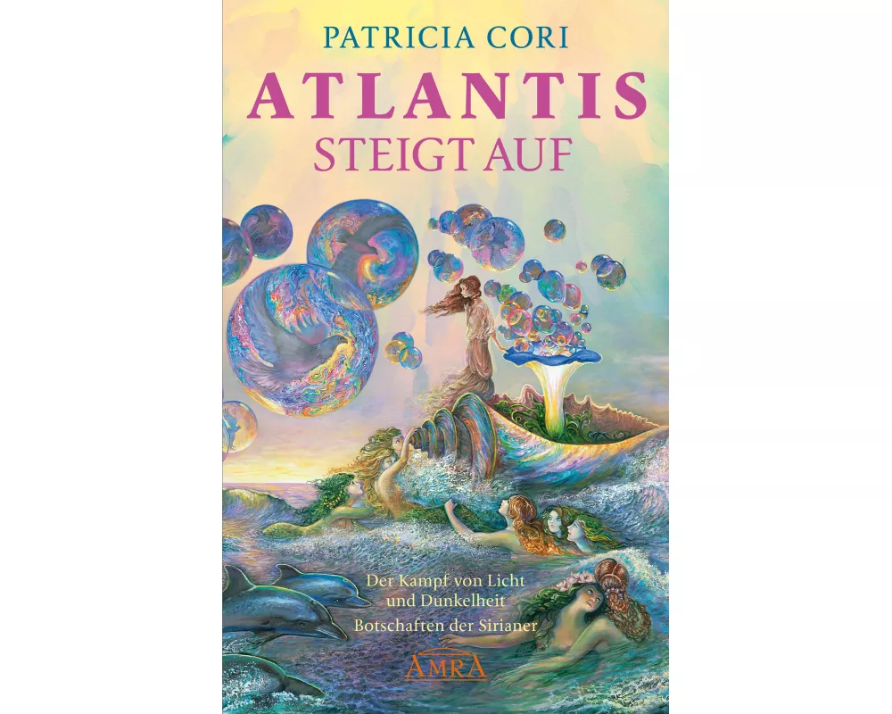 ATLANTIS STEIGT AUF. Der Kampf von Licht und Dunkelheit