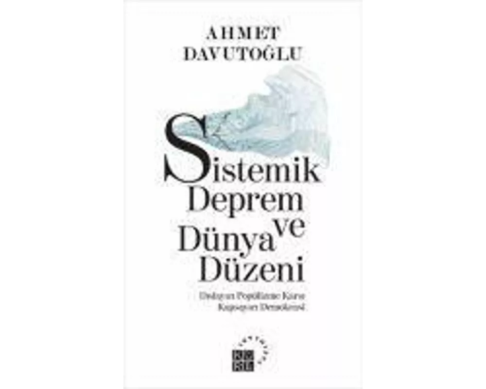 Sistemik Deprem ve Dünya Düzeni