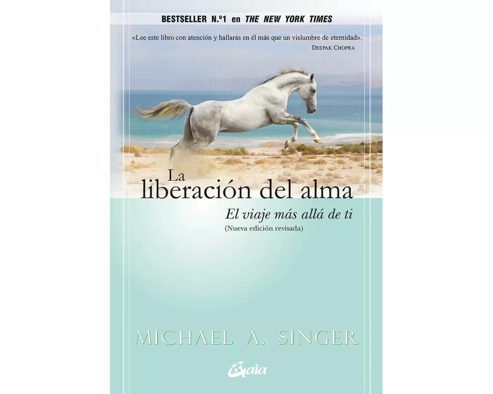La liberación del alma : el viaje más allá de ti mismo