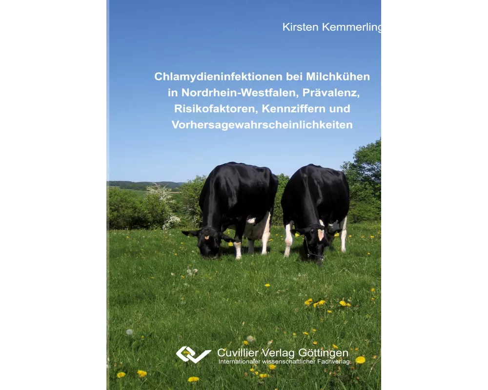 Chlamydieninfektionen bei Milchkhen in Nordrhein-Westfalen, Prvalenz, Risikofaktoren, Kennziffern und Vorhersagewahrscheinlichkeiten