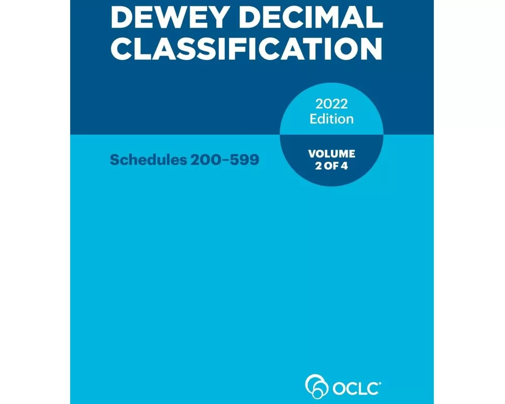 Dewey Decimal Classification, 2022 (Schedules 200-599) (Volume 2 of 4)