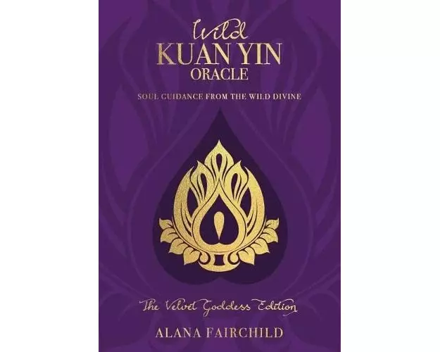Wild Kuan Yin Oracle - the Velvet Goddess Edition