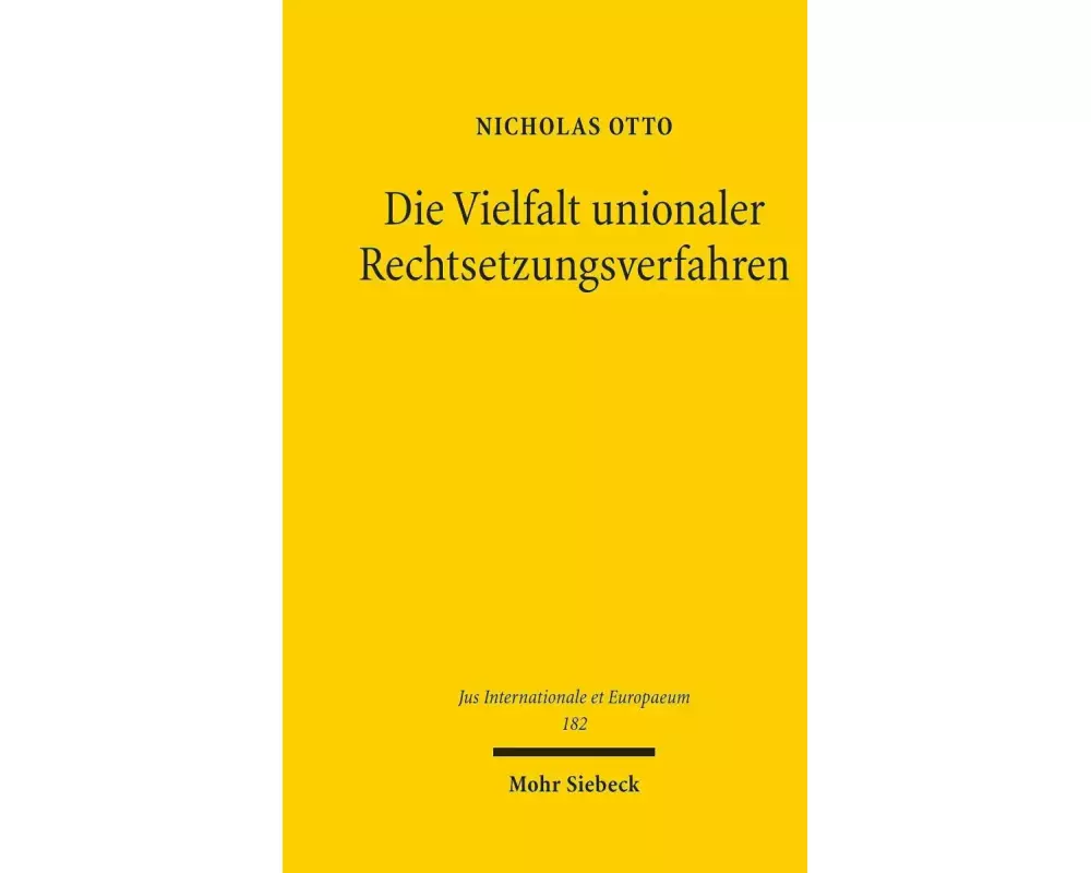 Die Vielfalt unionaler Rechtsetzungsverfahren