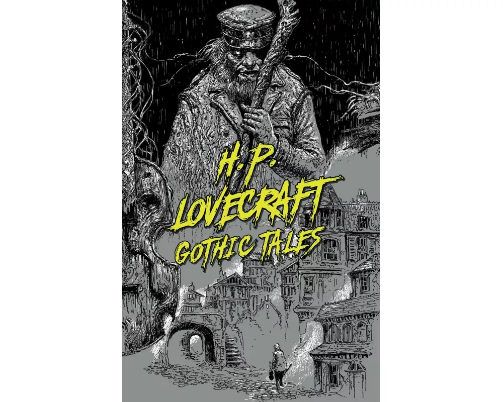 H. P. Lovecraft: Gothic Tales