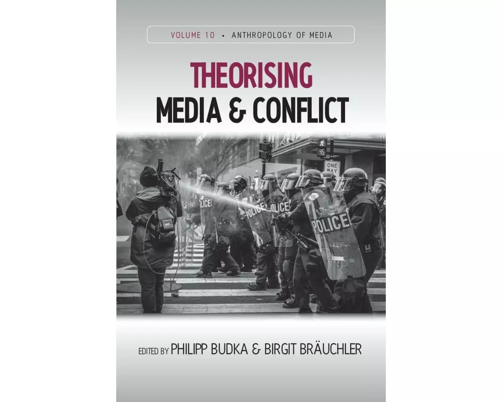 Theorising Media and Conflict