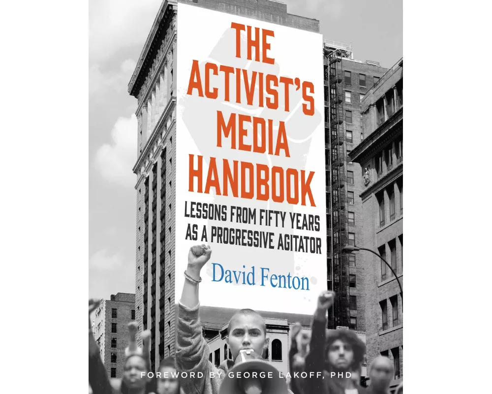 The Activist's Media Handbook