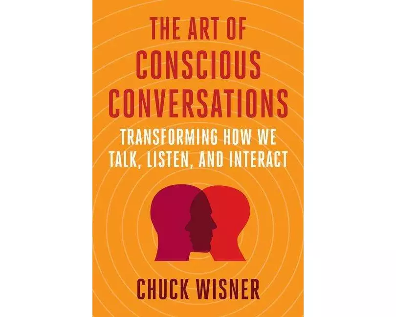 The Art of Conscious Conversations