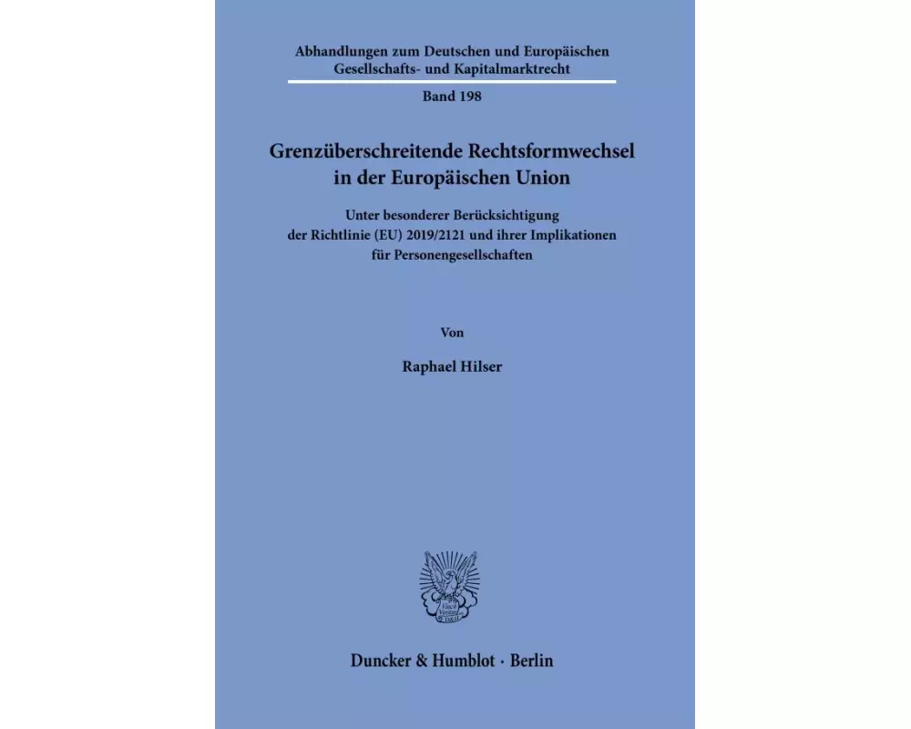Grenzüberschreitende Rechtsformwechsel in der Europäischen Union