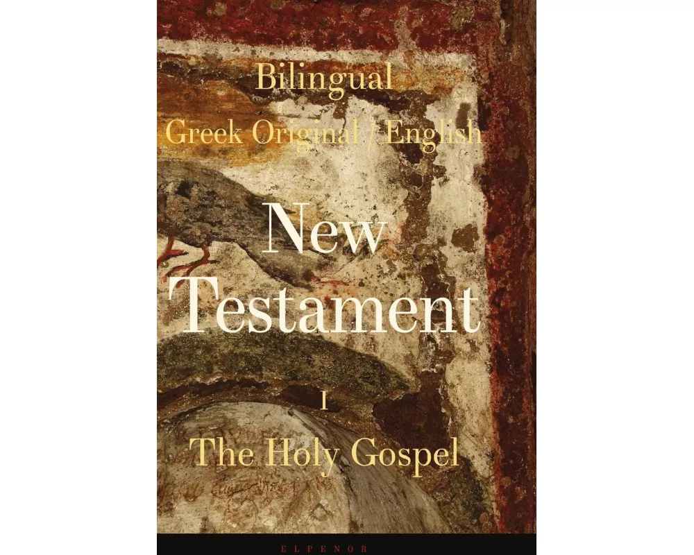 Bilingual New Testament I - The Holy Gospel