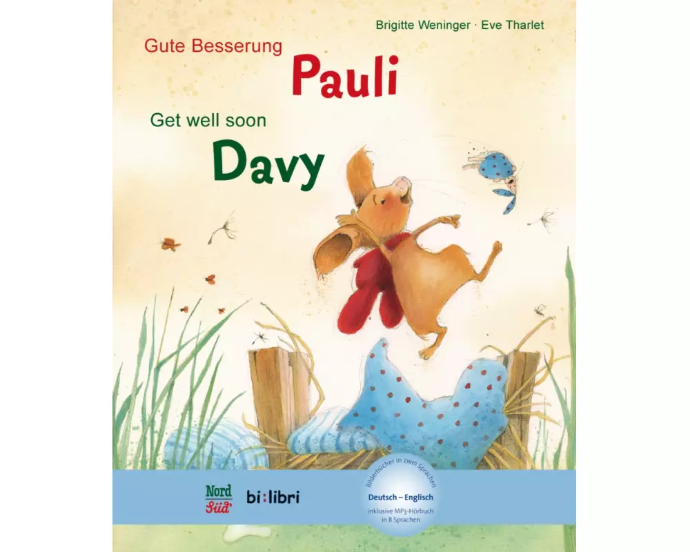 Gute Besserung Paul. Kinderbuch Deutsch-Englisch mit MP3-Hörbuch zum Herunterladen