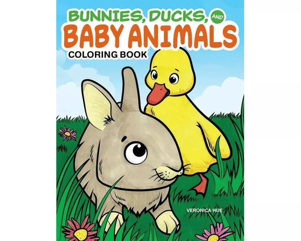 Bunnies, Ducks and Baby Animals Coloring Book