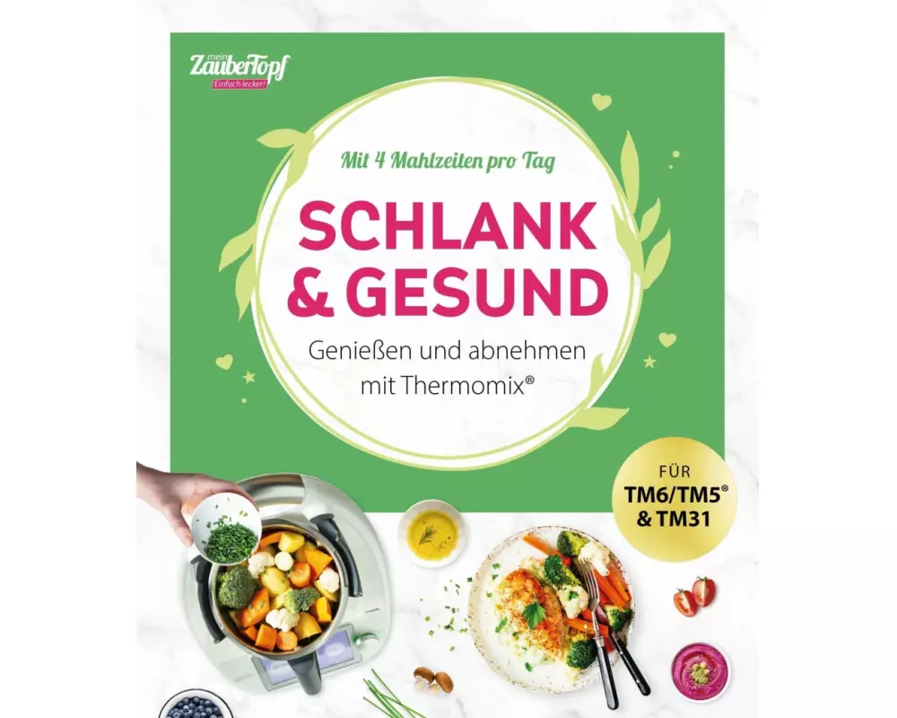 mein ZauberTopf Einfach lecker! Schlank & gesund